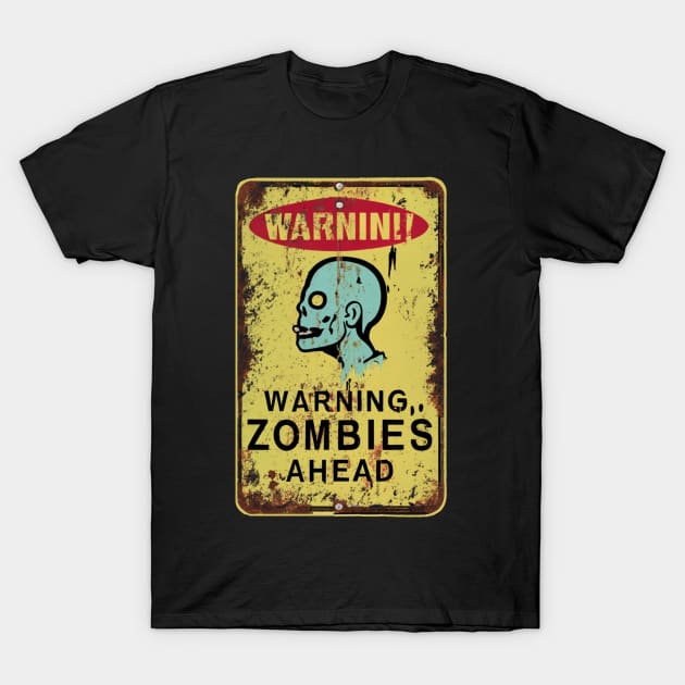 Warning. zombies Ahead Road Sign Design T-Shirt by IceTees